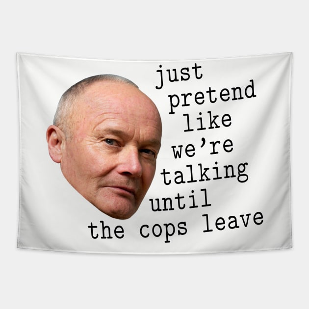 Creed Says Be Cool, Man Tapestry by Xanaduriffic