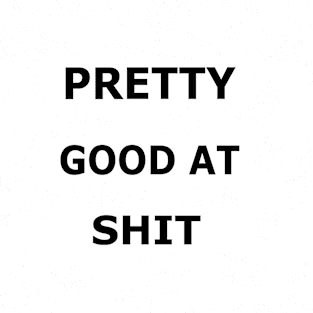 Pretty Good At Shit - Floral Sarcasm Magnet