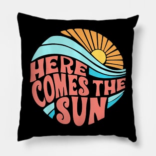 Here Comes The Sun Men Women Toddler Kids  Summer Beach Pillow