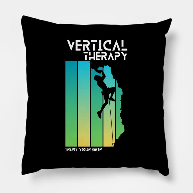 Vertical Therapy - Trust your grip | Climbers | Climbing | Rock climbing | Outdoor sports | Nature lovers | Bouldering Pillow by Punderful Adventures