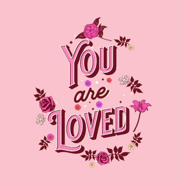 You Are Loved by Digivalk