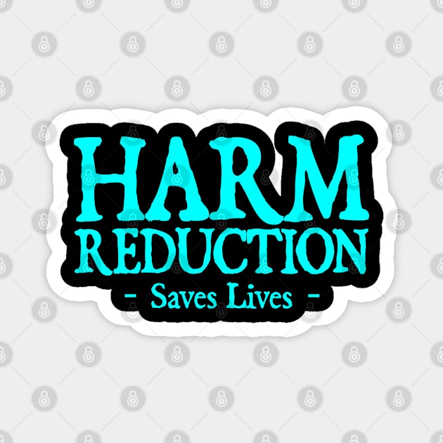 Harm Reduction Magnet by  hal mafhoum?