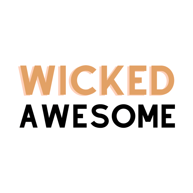 Wicked Awesome by C-Dogg