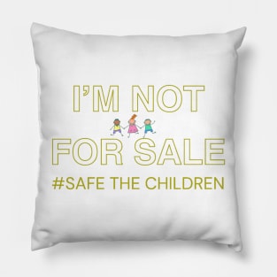 I'm not for sale Pillow