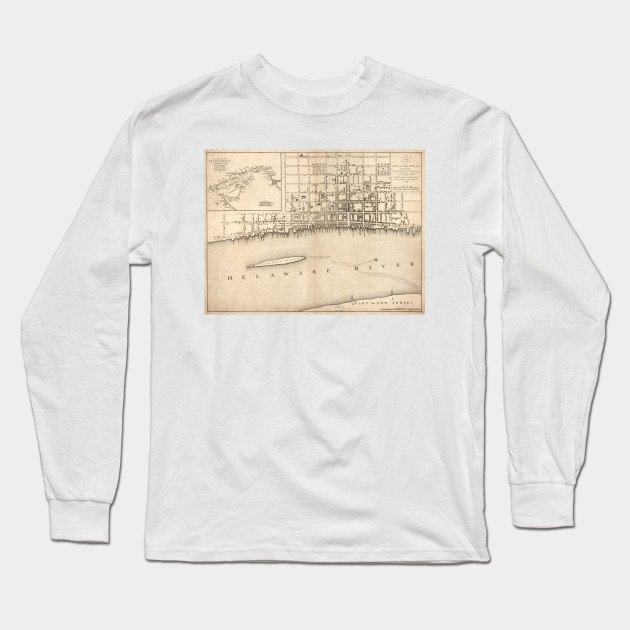 Vintage Map Of Philadelphia Pennsylvania 1776 Philadelphia Map Long Sleeve T Shirt Teepublic