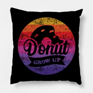 Donut Grow Up Vintage Retro Pillow