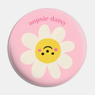 Oopsie Daisy Pin