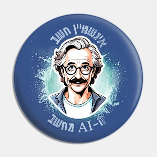 Einstein VS AI artificial intelligence Pin