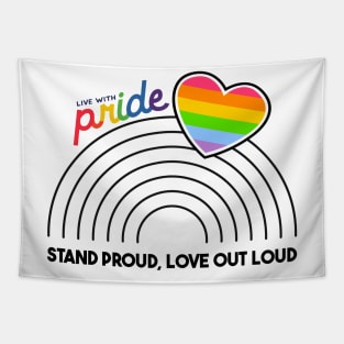 Stand Proud, Love Out Loud Tapestry
