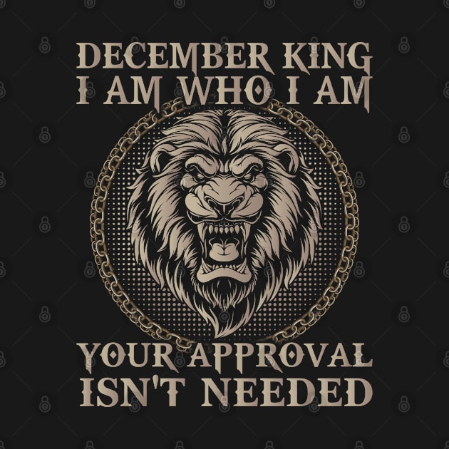 December King I Am Who I Am Your Approval Is Not Needed by Murder By Text