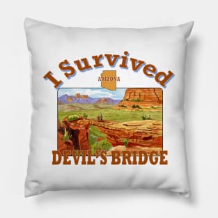 I Survived Devil's Bridge, Arizona Pillow