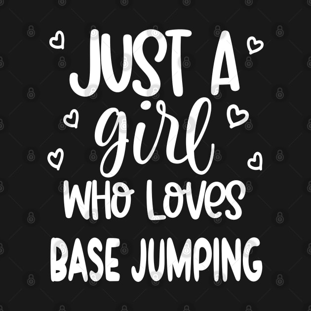 Base Jumping Funny Girl Woman Gift Suggestion Job Athlete Player Coach Enthusiast Lover by familycuteycom