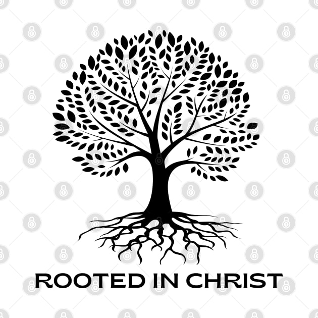 Rooted In Christ by Faith & Freedom Apparel 