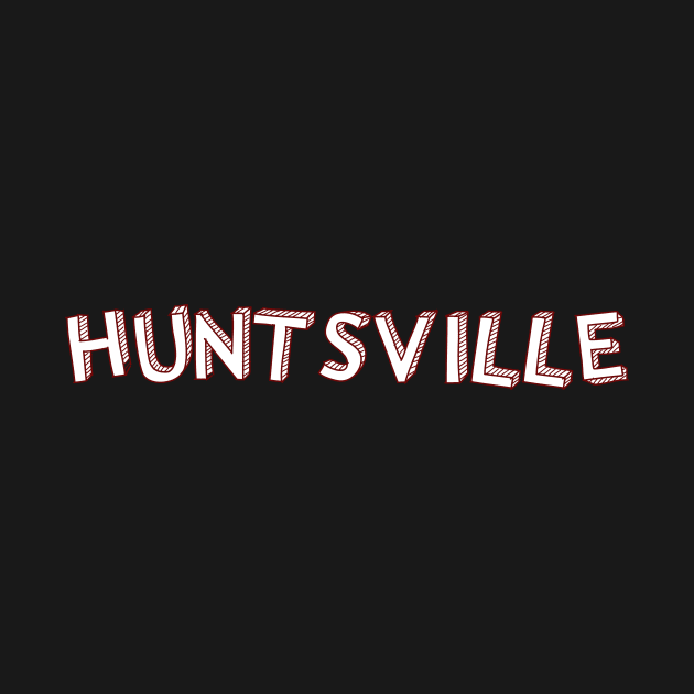 Huntsville Text by zsonn