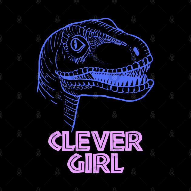 Clever Girl (Jurassic Raptor) by Buffalo Tees