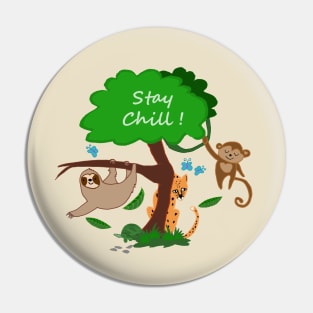 Stay Chill! Pin
