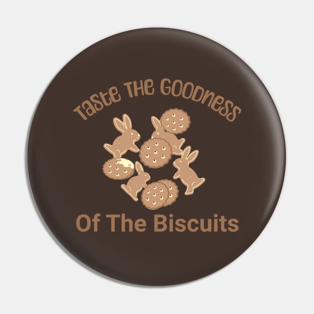 Taste-The-Biscuit Pin by harrison gilber