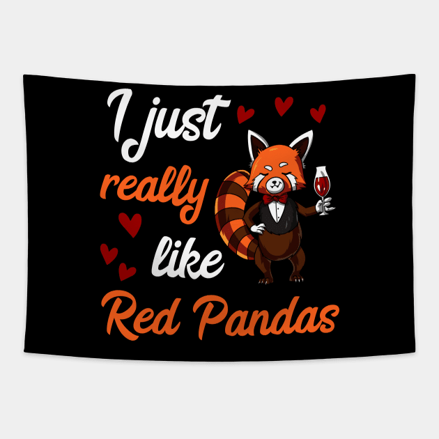 I Just Really Like Red Panda Bears Funny Wine Party Tapestry by underheaven