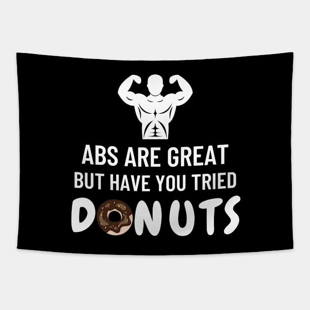 Abs are great but have you tried donuts Tapestry by SilentCreations