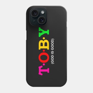 Toby  - God is good. Phone Case