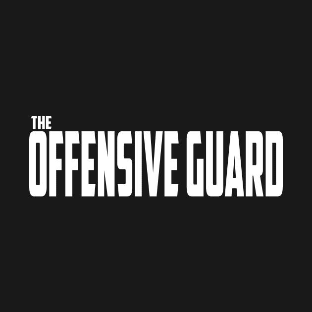 The Offensive Guard by Illustratorator