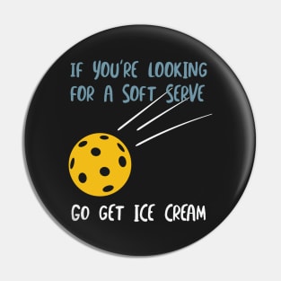 Funny Pickleball Pun Soft Serve Ice Cream Pin