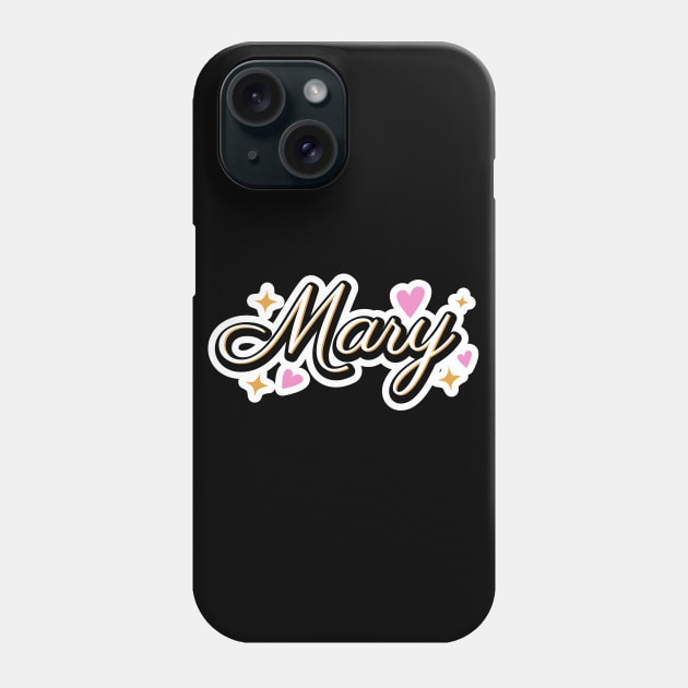 Mary name cute design Phone Case by BrightLightArts