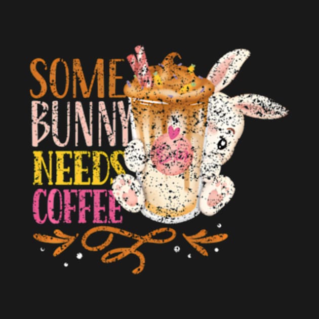 Some Bunny Needs Coffee HapEgg Easter by SanJKaka