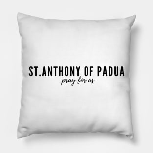 St. Anthony of Padua pray for us Pillow