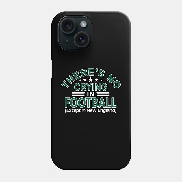 New York Pro Football - Funny No Crying Phone Case by FFFM