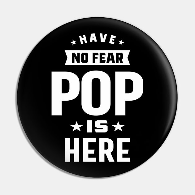 Have No Fear Pop is Here Pin by cidolopez