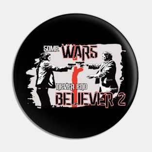 BELIEVER 2 Pin