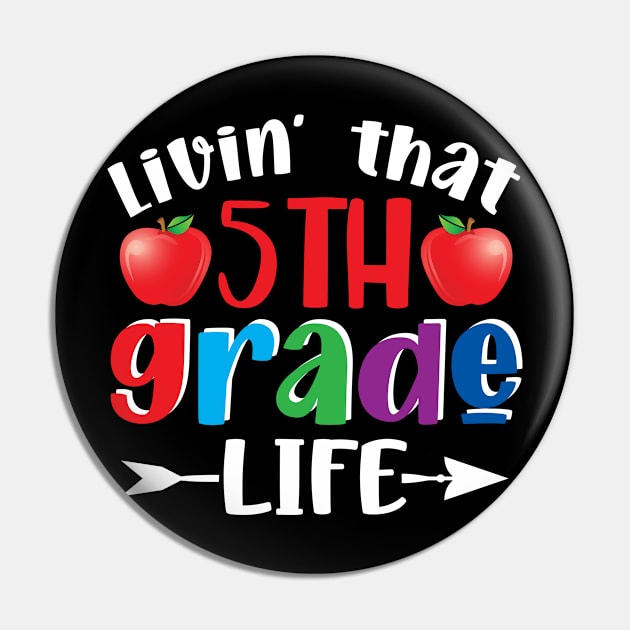 Back To School Livin' That 5th Grade Life Pin by Salimkaxdew