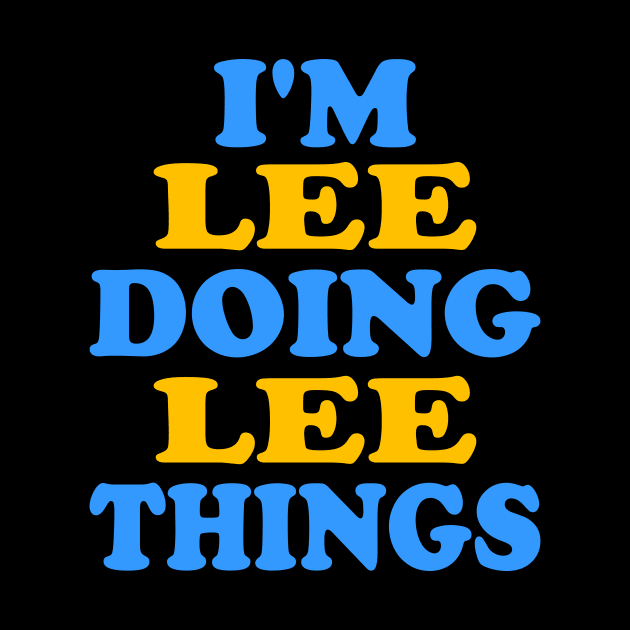 I'm Lee doing Lee things by TTL