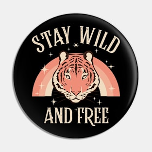 Stay Wild and Free Pin