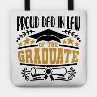 Proud Dad In Law Of The Graduate Graduation Gift Tote