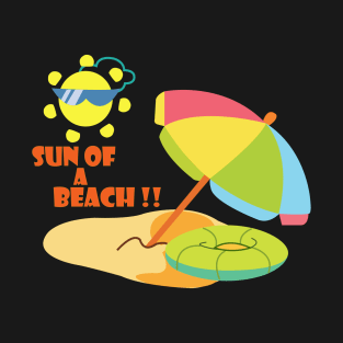 Sun of a Beach T-Shirt