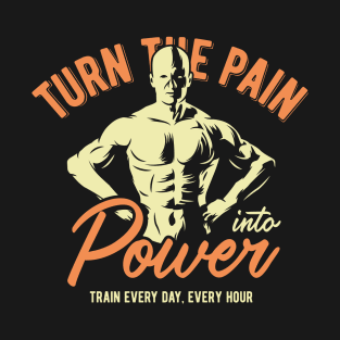 Turn The Pain into Power T-Shirt