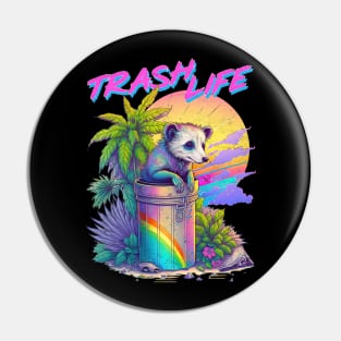 Trash Life Pin