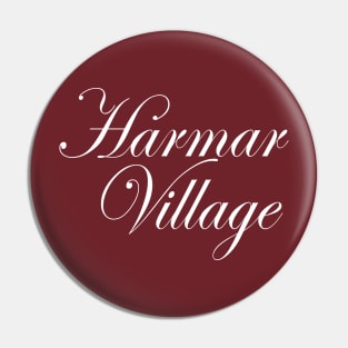 Harmar Village Pin