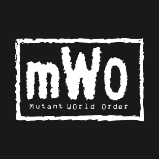 Mutant World Order T-Shirt