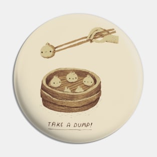 take a dump Pin
