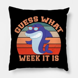 Guess What Week It Is Funny Shark Pillow