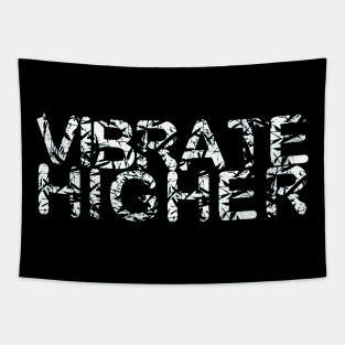 Vibrate Higher - Peace Activism - Christmas Gifts, 2023, 2024 Tapestry