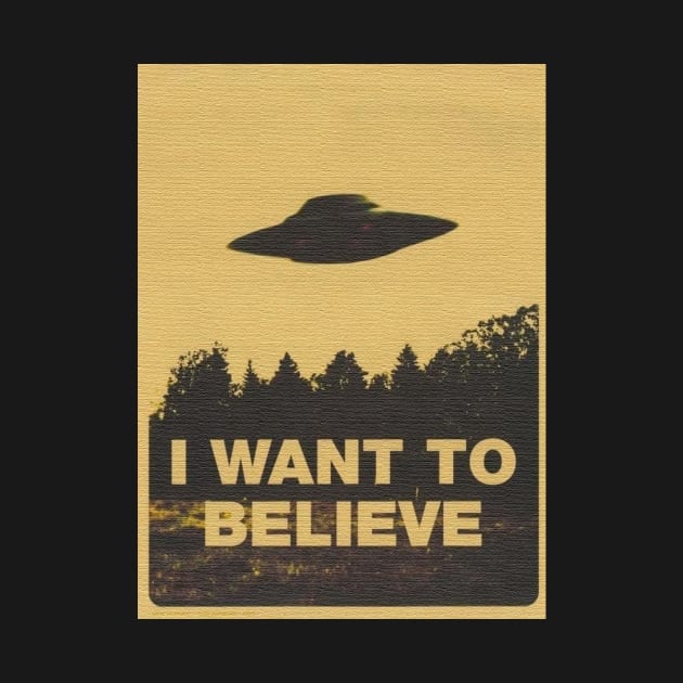 I WANT TO BELIEVE by I Do Give A Shirt