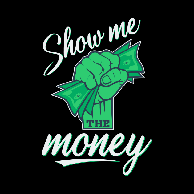 Show Me The Money by Locind