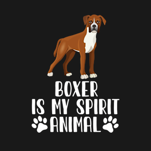 Boxer is My Spirit Animal T-Shirt