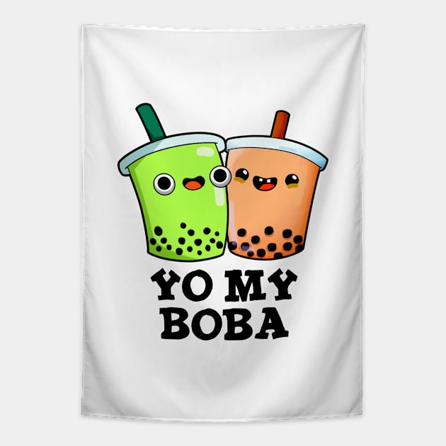 Yo My Boba Cute Boba Tea Pun Tapestry by punnybone