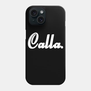 Name Calla Phone Case