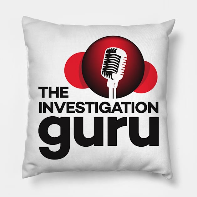 The Investigation Guru (White) Pillow by The Investigation Guru Podcast